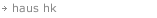haus hk